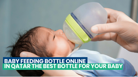 Baby Feeding Bottle Online in Qatar | How to Choose the Best Bottle for Your Baby